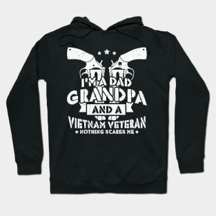 Dad Grandpa And Vietnam Veteran - Nothing Can Scares Me Hoodie